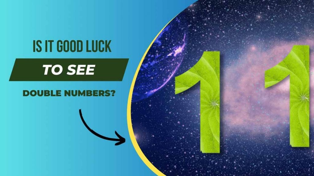 Is it Good Luck To See Double Numbers? (Here is The Answer) - Good Luck ...