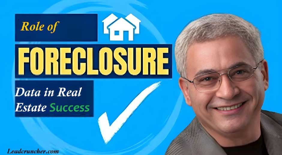 The Role of Pre-Foreclosure Data in Real Estate Success